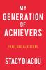 My Generation of Achievers