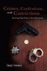 Crimes Confessions and Convictions