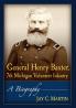 General Henry Baxter 7th Michigan Volunteer Infantry