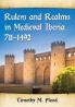 Rulers and Realms in Medieval Iberia 711-1492