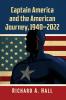 Captain America and the American Journey 1940-2022