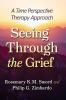 Seeing Through the Grief