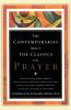 Contemporaries Meet the Classics On Prayer (Volume 1)