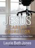 JESUS Career Counselor: How to Find (and Keep) Your Perfect Work