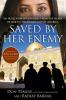 Saved by Her Enemy: An Iraqi woman's journey from the heart of war to the heartland of America