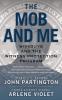 The Mob and Me