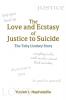 The Love and Ecstasy of Justice to Suicide