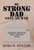 My Strong Dad Goes to War