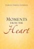 Moments from the Heart