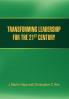 Transforming Leadership for the 21st Century