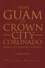 From Guam to Crown City Coronado (Thanks to Hermann Missouri)
