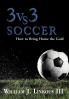3 vs. 3 Soccer