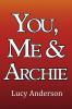 You Me & Archie