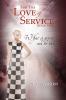 For the Love of Service