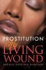 ''Prostitution'' My Living Wound