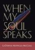 When My Soul Speaks