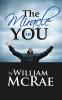 The Miracle in You