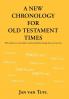 A New Chronology for Old Testament Times