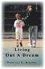 Living Out A Dream