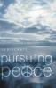 Pursuing Peace