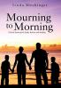 Mourning to Morning