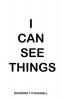 I Can See Things