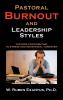 Pastoral Burnout and Leadership Styles