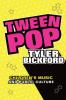 Tween Pop