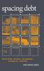 Spacing Debt