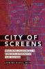 City of Screens