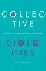 Collective Biologies
