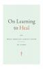 On Learning to Heal