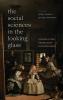 The Social Sciences in the Looking Glass