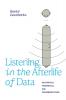 Listening in the Afterlife of Data