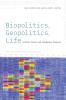 Biopolitics Geopolitics Life