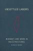 Unsettled Labors