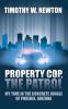 Property Cop the Patrol