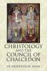 Christology and the Council of Chalcedon