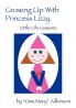 Growing Up with Princess Lizzy