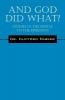 And God Did What? Studies In The Epistle To The Ephesians