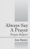 Always Say a Prayer