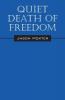 Quiet Death of Freedom