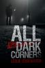 All the Dark Corners