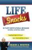 Life Snacks 50 Tasty Motivational Messages Soothing Satisfying Simple