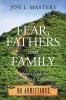 Fear Fathers and Family