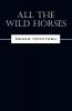All The Wild Horses