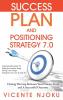 Success Plan and Positioning Strategy 7.0