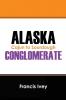 ALASKA CONGLOMERATE