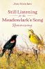 Still Listening for the Meadowlark's Song