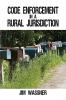 Code Enforcement in a Rural Jurisdiction